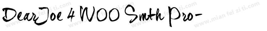 DearJoe 4 W00 Smth Pro字体转换